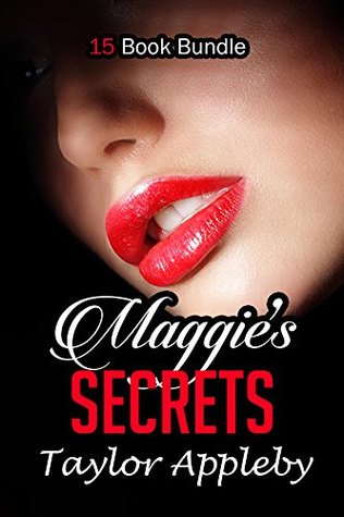 Read Online Erotica: Maggie's Secrets (New Adult Romance Multi Book Bundle)(Taboo Erotic Sex Tales)(New Adult Erotica, Contemporary Coming Of Age Fantasy, Fetish) - Taylor Appleby file in ePub