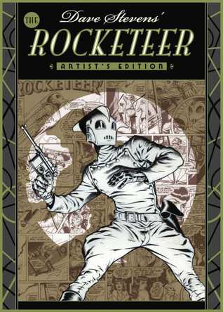 Read Dave Stevens' The Rocketeer: Artist's Edition - Dave Stevens file in ePub