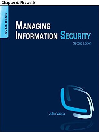 Full Download Managing Information Security: Chapter 6. Firewalls - Errin W. Fulp file in PDF