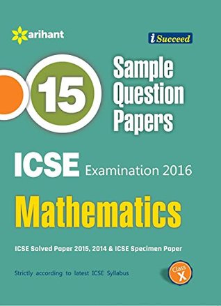 Read ICSE 15 Sample Question Papers MATHEMATICS class 10th - Arihant Experts | PDF