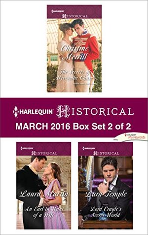 Download Harlequin Historical March 2016 - Box Set 2 of 2: The Secrets of Wiscombe Chase\An Earl in Want of a Wife\Lord Crayle's Secret World - Christine Merrill | PDF