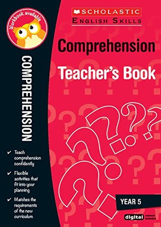 Full Download Comprehension Teacher's Book (Year 5) (Scholastic English Skills) - Donna Thomson file in PDF