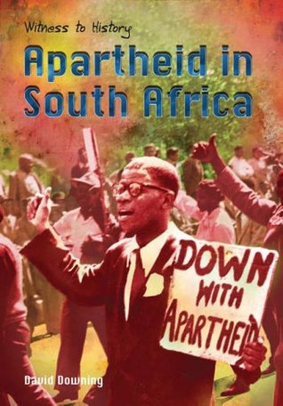 Full Download Apartheid in South Africa (Witness to History) - David Downing file in ePub