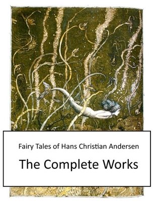 Full Download Fairy Tales of Hans Christian Andersen: The Complete Works - Hans Christian Andersen | PDF