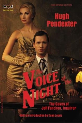 Read The Voice of the Night: The Cases of Jeff Fanchon, Inquirer - Hugh Pendexter file in ePub