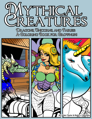 Read Online Mythical Creatures: Dragons, Unicorns, and Fairies - Aillen Taylor file in PDF