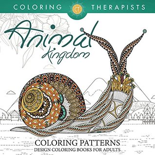 Read Online Animal Kingdom Coloring Patterns - Pattern Coloring Books For Adults (Animal Designs and Art Book Series) -  file in ePub