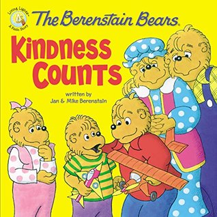 Full Download The Berenstain Bears: Kindness Counts (Berenstain Bears/Living Lights) - Jan Berenstain | PDF