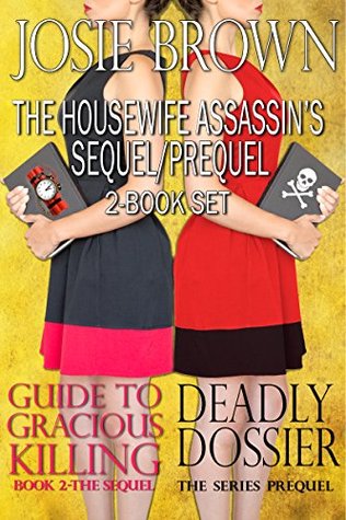 Full Download The Housewife Assassin's Sequel and Prequel 2-Book Set - Josie Brown | ePub