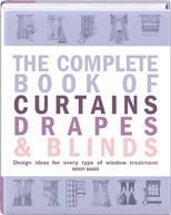 Full Download The Complete Book of Curtains Drapes & Blinds - Wendy Baker file in ePub