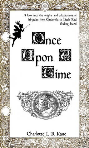 Full Download Once Upon A Time: An Insight into Fairytale Origins - C.L. Evans | ePub