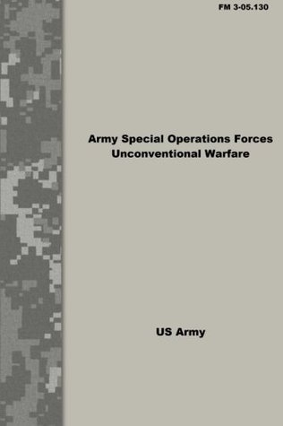 Download Army Special Operations Forces: Unconventional Warfare - U.S. Department of the Army file in ePub