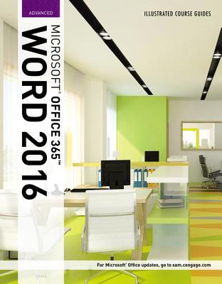 Full Download Illustrated Course Guide: Microsoft Office 365 & Word 2016: Advanced - Carol M. Cram file in ePub