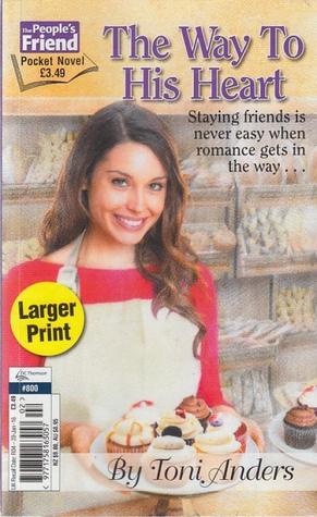 Full Download The Way To His Heart (The People's Friend Pocket Novel #800) - Toni Anders | ePub