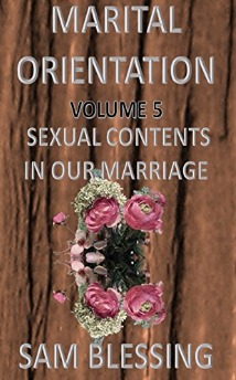 Read Sexual Contents in Our Marriage (Marital Orientation, #5) - Sam Blessing | ePub