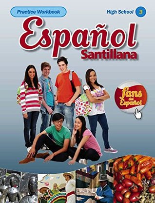 Full Download Espanol Santillana Practice Workbook High School 3 - Michele C. Guerrini file in ePub