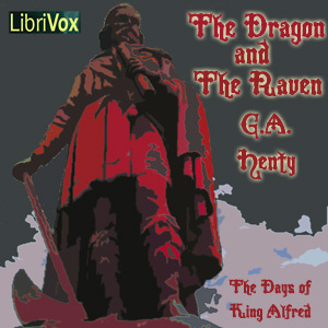 Download The Dragon and the Raven, or, The Days of King Alfred - G.A. Henty file in ePub