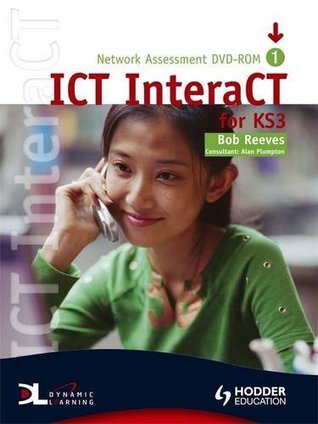 Full Download ICT InteraCT for Key Stage 3 - Teacher Pack 1 - Bob Reeves file in ePub