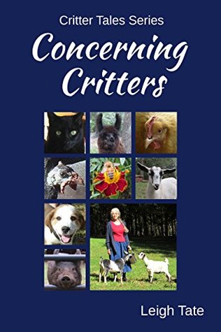 Read Online Concerning Critters (Critter Tales Series Book 1) - Leigh Tate file in PDF