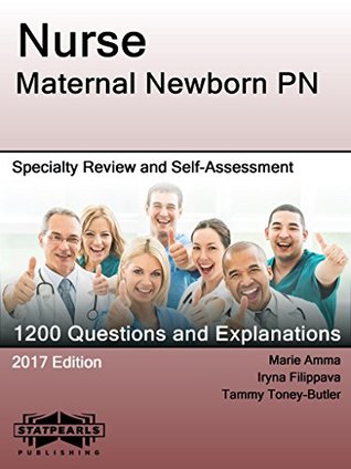 Full Download Nurse Maternal Newborn PN: Specialty Review and Self-Assessment (StatPearls Review Series Book 340) - Marie Amma file in ePub