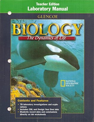 Read Biology: The Dynamics of Life, Teacher Edition, Laboratory Manual - Alton L. Biggs | PDF