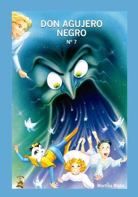 Read 7. Don Agujero Negro: Coleccion Chatipan (Chatipan Collection) (Spanish Edition) - Martina Bisbe Valdes | ePub