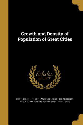 Download Growth and Density of Population of Great Cities - Elmer Lawrence Corthell file in PDF