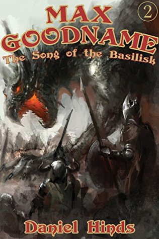 Download The Song of the Basilisk (The Thrilling Adventures of Max Goodname Book 2) - Daniel Hinds | ePub