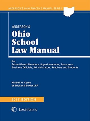 Full Download Anderson's Ohio School Law Manual, 2017 Edition - Kimball H. Carey file in PDF