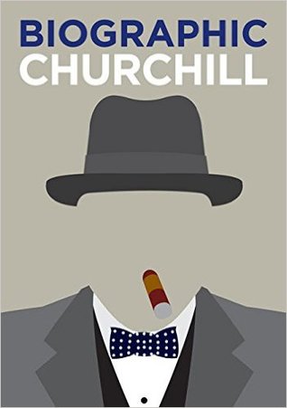 Read Online Biographic: Churchill: Great Lives in Graphic Form (Biographic) - Richard Wiles file in ePub