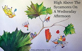 Download High Above The Sycamores On A Wednesday Afternoon - L.T. Kocela file in ePub
