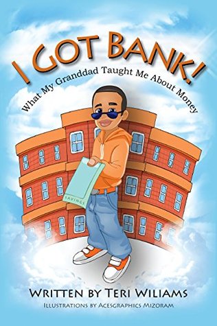 Read I Got Bank: What My Granddad Taught Me About Money - Teri Williams | ePub