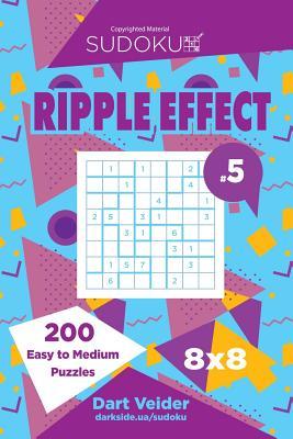 Download Sudoku Ripple Effect - 200 Easy to Medium Puzzles 8x8 (Volume 5) - Dart Veider file in ePub