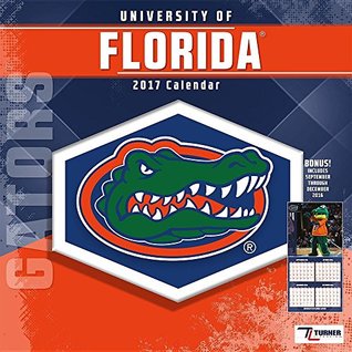 Full Download Cal 2017 Florida Gators 2017 12x12 Team Wall Calendar -  | ePub