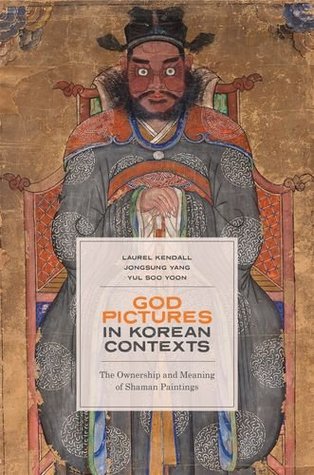 Download God Pictures in Korean Contexts: The Ownership and Meaning of Shaman Paintings - Laurel Kendall | PDF