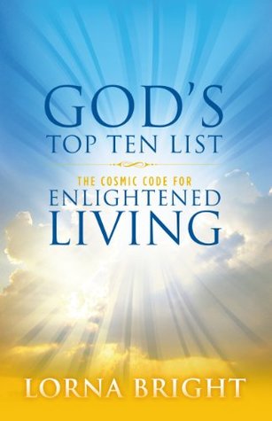 Download God's Top Ten List: The Cosmic Code for Enlightened Living - Lorna Bright file in PDF