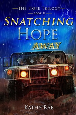 Read Snatching Hope Away: The Hope Trilogy ~ Book II - Kathy Rae file in PDF