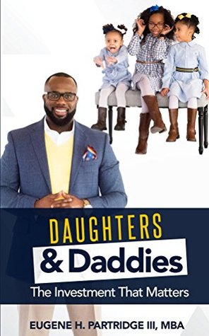 Download Daughters & Daddies: The Investment That Matters - Eugene Partridge III file in PDF