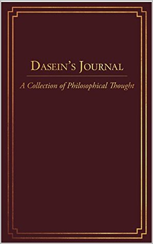 Download Dasein's Journal: a Collection of Philosophical Thought - Patrick Hilario file in PDF