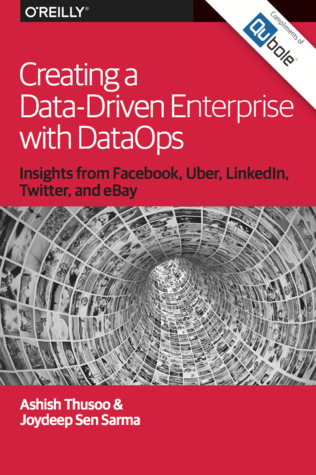 Full Download Creating a Data-Driven Enterprise with DataOps - Ashish Thusoo file in PDF
