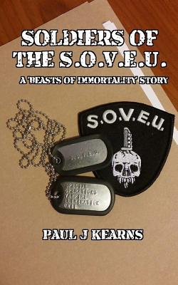 Download Soldiers of the S.O.V.E.U.: A 'beasts of Immortality' Story - Paul J Kearns | PDF