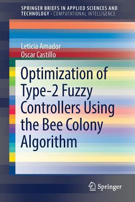 Read Optimization of Type-2 Fuzzy Controllers Using the Bee Colony Algorithm - Leticia Amador file in PDF
