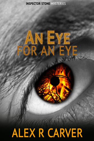 Download An Eye For An Eye (Inspector Stone Mysteries, #2) - Alex R. Carver file in ePub