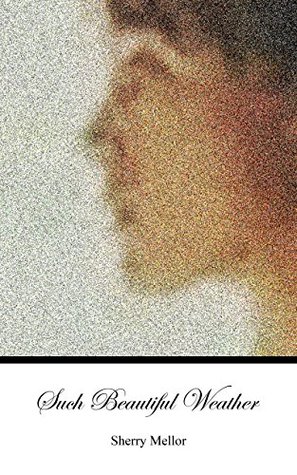 Download Such Beautiful Weather: A Pride and Prejudice Variation Romance - Sherry Mellor | ePub