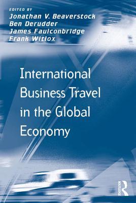 Download International Business Travel in the Global Economy - Jonathan V. Beaverstock file in ePub