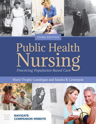 Read Public Health Nursing: Practicing Population-Based Care - Marie Truglio-Londrigan | ePub