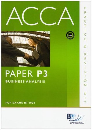 Full Download ACCA - P3 Business Analysis: Practice and Revision Kit - BPP Learning Media | ePub