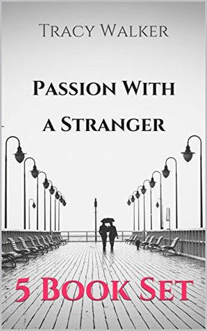 Read Online Passion With a Stranger: Mail Order Bride 5 Book Box Set - Tracy Walker | ePub