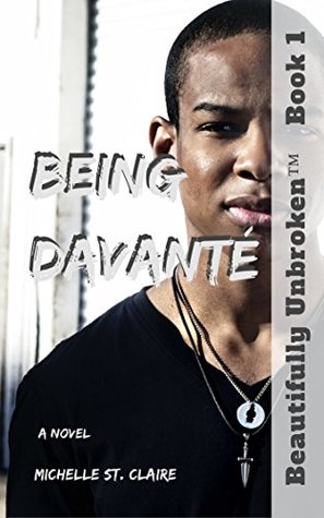 Read Being Davanté (Beautifully UnbrokenTM Young Adult Series Book 1) - Michelle St. Claire | ePub