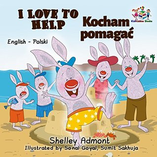 Download I Love to Help Kocham pomagać: polish kids books, polish books for children (English Polish Bilingual Collection) - Shelley Admont file in ePub
